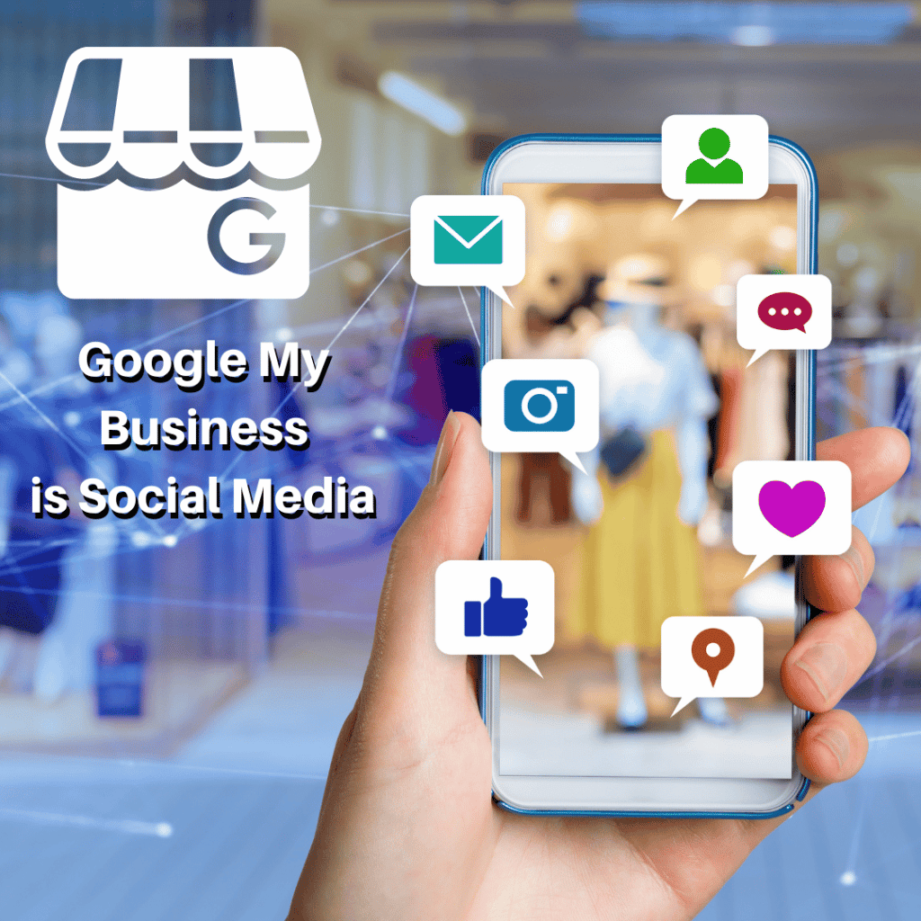 mobile phone with social media icons and title Google My Business is Social Media